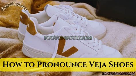 how to pronounce veja shoes|pronunciation of veja.